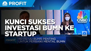 Kunci Sukses Investasi BUMN ke Startup, Ini Kata Pengamat!