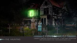 The Haunting - Chris Haigh | Dark Orchestral Eerie Gothic Halloween Music |