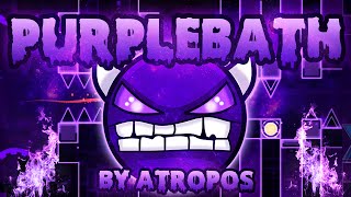 Geometry Dash - PurpleBath 100% GAMEPLAY Online (Atropos) MEDIUM DEMON