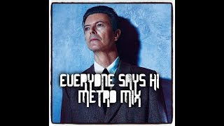 BOWIE ~ EVERYONE SAYS hI ~ METRO MIX 2002