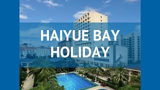 HAIYUE BAY HOLIDAY 3* Китай Хайнань обзор – отель ХАИУУЕ БАЙ ХОЛИДЕЙ 3* Хайнань видео обзор