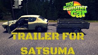 Trailer for Satsuma - My Summer Car #18 (Mod)