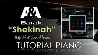 Shekinah BARAK FT. MIEL SAN MARCOS Tutorial Piano (SHEKINAH 2019)