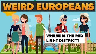 What European Things Do People In Other Countries Find Weird?