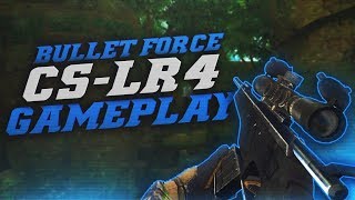 Bullet Force - CS-LR4 SNIPER Gameplay