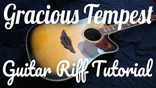 Gracious Tempest - Hillsong Young and Free Guitar Riff Tutorial for acoustic or lead guitar