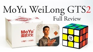 MoYu WeiLong GTS2: in depth review (featuring Lucas Etter)
