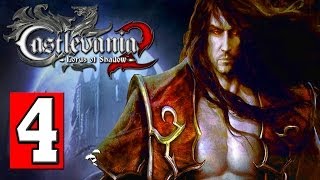 Castlevania: Lords of Shadow 2 Walkthrough Part 4 Let's Play Gameplay  [HD] XBOX 360 PS3