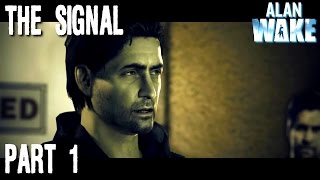 Alan Wake DLC "Сигнал" Прохождение Часть 1