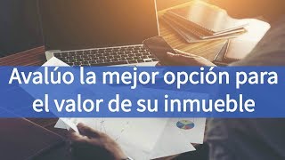 Aprenda a solicitar la valorización de su inmueble