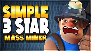 Simple Steps to 3 Stars with TH10 Mass Miner | Clash of Clans