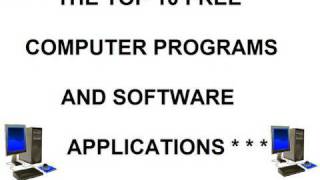The Top 10 Free Computer Programs And Software Applications