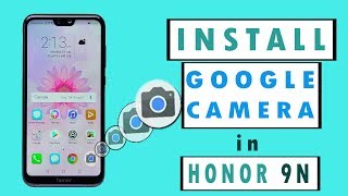 Gcam in Honor 9n | Install Google Camera in honor 9n | latest update | 2018-19
