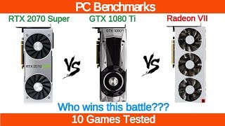 Nvidia RTX 2070 Super vs GTX 1080 Ti vs Radeon VII