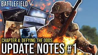 UPDATE NOTES #1 - Chapter 4: Defying The Odds | BATTLEFIELD V