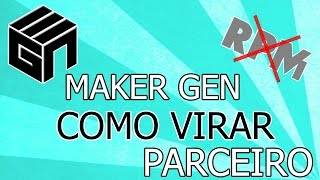 Como ser parceiro da Maker Gen (ex RPM Network) [2014]