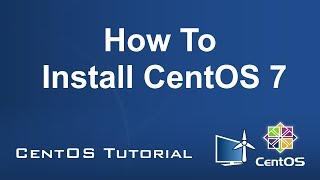 How To Install CentOS 7