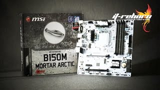 MSI B150M MORTAR ARCTIC บอร์ดขาวเอาใจเกมเมอร์ รีวิว by it-reborn