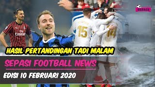 Inter Hajar Milan ?Real Madrid Kokoh Di Puncak ? Badai Ciara Buat Pertandingan Ditunda ?