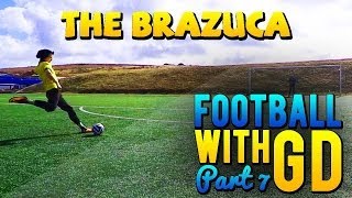 Football With GD | THE BRAZUCA!