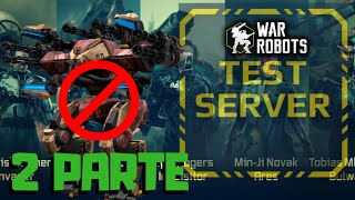 QUE LE PASA AL ESPECTRO!?| TEST SERVER WAR ROBOTS