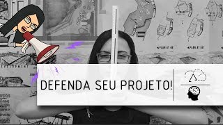 DEFESA DE PROJETO NA FACULDADE DE ARQUITETURA
