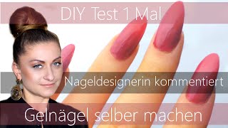 TEST Gelnägel selber machen mit Kommentar & Korrektur einer Nageldesignerin