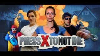 Press x to not die прохождение