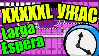 15-и минутный уровень! Безысходность! Larga Espera! Geometry Dash [37]