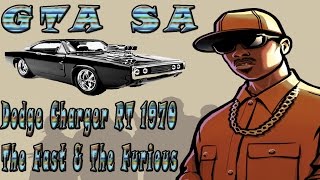 Обзор машин для GTA SA #32 - ( Dodge из "Форсаж" || Dodge Charger RT 1970 The Fast & The Furious )