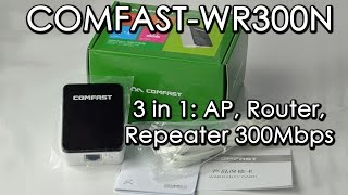 Обзор COMFAST CF-WR300N - AP, Router, Repeater 300Mbps
