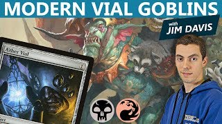 MTG: Modern Vial Goblins with Jim Davis