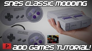 [How To] Mod SNES Classic - Add More SNES Games Tutorial