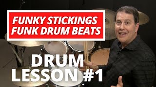 Funky Stickings - Part 1 - Online Funk Drum Lesson with John X