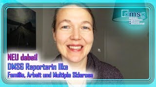 NEU dabei - DMSG Reporterin Ilke: Mutter, beruflich tätig und lebt seit 18 Jahren mit MS!