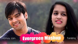 Evergreen Romantic Songs Mashup | Abhay jain | Tanishq