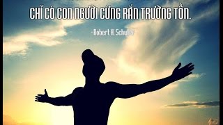 NHƯNG CÂU NÓI HAY GIÚP BẠN KHÔNG LÙI BƯỚC TRƯỚC KHÓ KHĂN.- Cuộc sống quanh ta
