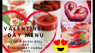 VALENTINE'S DAY DINNER - HEART SUSHI ROLL WITH TUNA CRAB SALAD / PANNA COTTA With STRAWBERRY Sauce