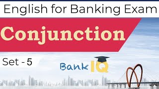 Learn English for Bank Exams Set 5, Conjunction to connect words, phrases & clauses