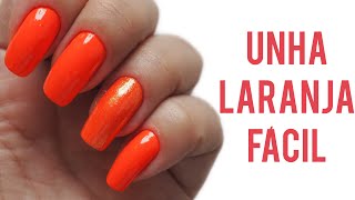 Unha Laranja Fácil - Blog da Tatty