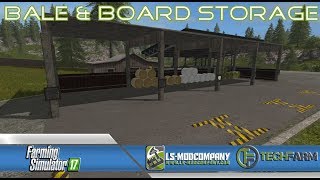 ? FARMING SIMULATOR 17 | BALE & BOARD STORAGE | LS-MODCOMPANY