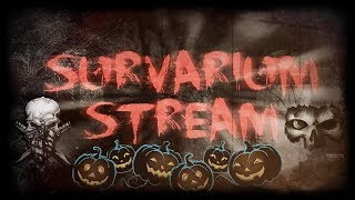 SURVARIUM СТРИМ ПВП ПВЕ ХЕЛЛОУИНСКИЙ ИВЕНТ С ТЕМНЫМ