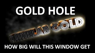 Part 3 Gold Hole - How Big Will This Window Get - Day 29 and Day 30