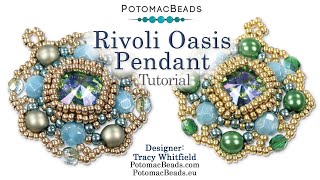 Rivoli Oasis Pendant (Tutorial)