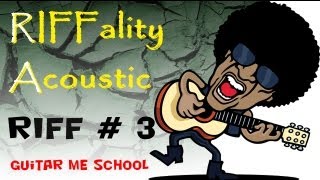 RIFFality Acoustic. Riff #3 - больше риффов на гитаре. Видео уроки GuitarMe.ru