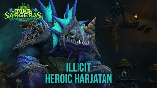 ToS | Heroic Harjatan [Illicit]
