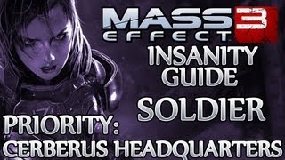 ★ Mass Effect 3 ▪ Insanity Soldier Guide - Priority: Cerberus HQ ▪ Cronos Station