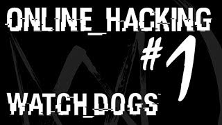 Watch Dogs Online Hacking #1 - Watch Dogs Multiplayer Gameplay