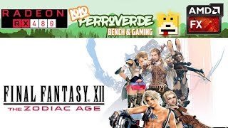 Final Fantasy XII The Zodiac Age - 1080p: RX 480 + FX-8300 Preset Alto