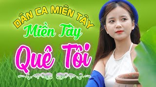 MIỀN TÂY QUÊ TÔI - Nhạc Trữ Tình Dân Ca Miền Tây Không Quảng Cáo - LK Cha Cha Cha Miền Tây